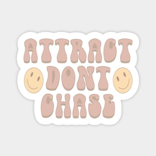 attract don’t chase Sticker